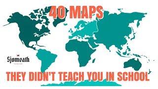 40 Maps They Didn’t Teach You In School