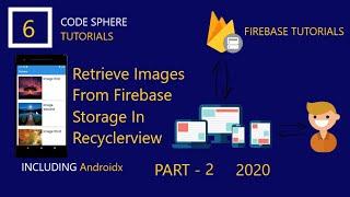 Retrieve Images from Firebase Storage (PART - 2)