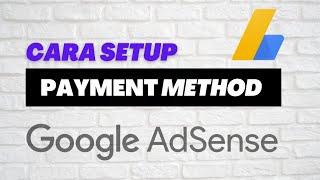 Cara Setup Google Adsense Payment Method | Youtube Partner Program