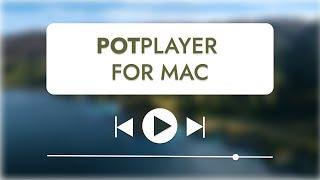 PotPlayer for Mac : Top 4 PotPlayer Alternatives in 2023 | Elmedia, Fig Player, VLC, Cisdem