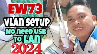EW73 VLAN SETUP. NO Need USB to lan.