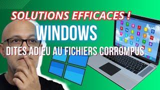 Réparer Fichiers Windows Endommangés Ou Corrompus