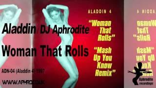 Aladdin / Aphrodite - Woman That Rolls