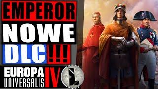 Najnowsze DLC do Europy Universalis 4 to Emperor! patch 1.30