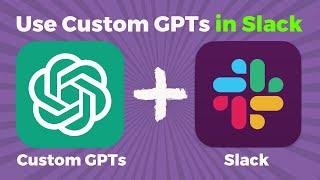How to Add Custom GPTs to Slack & Discord