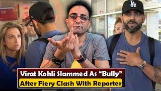 Australian media labels Virat Kohli a 'bully' after fiery clash with a female reporter!