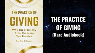 The Practice of Giving (Dana) - Why The More You Give, The More You Receive Audiobook