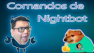 COMANDOS de NIGHTBOT para INTERACTUAR CON TU CHAT en TWITCH