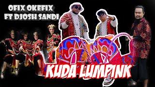 Ofix Okefix ft. Djosh Sandi - Kuda Lumpink | Official Video