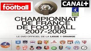 Résumé saison Ligue 1 Orange Saison 2007/2008 | Canal +
