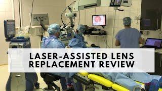 Eye surgery review: Laser-assisted lens replacement