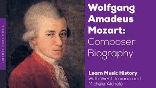 Mozart | Composer Biography | Music History Video Lesson