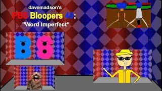 davemadson's PBS Bloopers 49: Word Imperfect