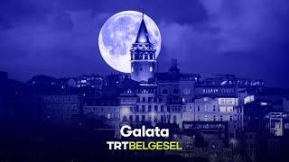  Galata'nın Hikayesi | Şehrengiz | TRT Belgesel