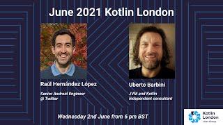 June 2021 Kotlin London