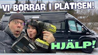 BORRAR I PLÅTISEN ! Thule-lås och Vattenläcka?? Massor av tips &  go mat såklart!