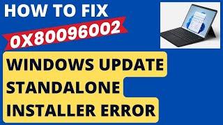 0x80096002 Windows Update Standalone Installer Error Fixed