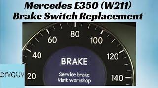 Mercedes E350 W211 Brake switch replacement