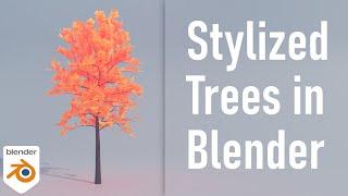 Stylized Trees in Blender [Easy] | English