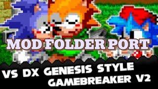 FNF MOD FOLDER PORT: VS DX GENESIS STYLE GAMEBREAKER V2 PIXEL - EXENESIS COLLECTION CANCELLED BUILD