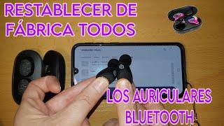 REINICIAR DE FÁBRICA TODOS AURICULARES BLUETOOTH. SOLO FUNCIONA UNO VINCULAR. SOLUCIÓN RESETEAR