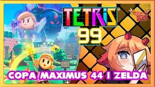 Copa Maximus 44 | Echoes of Wisdom |  #Tetris99 #VtuberES #Ryugan