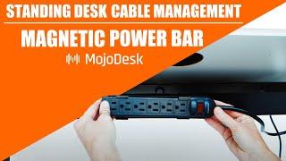 Magnetic Cable Management for Standing Desks | MojoDesk Power Bar - Wire Management Solution