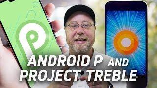 Android P: Changing The Game With Project Treble - Gary Explains