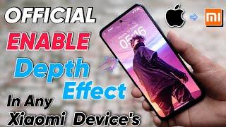 OFFICIALLY Enable iPhone 14 Pro Depth Effect On Any Xiaomi Device's  | Enable iOS 16 Depth Effect