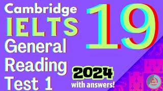 Cambridge 19 General Reading Test 1 - with Answers - 2024