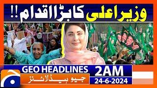 CM Maryam Nawaz big Initiative!! | Geo News Headlines at 2 AM | 24th June 2024