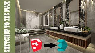 Sketchup TO  3ds max Corona Render Workflow complete setting ( INTERIOR LIGHTING , TEXTURE )