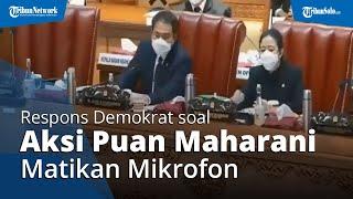 Respons Demokrat Solo Dapati Puan Maharani Matikan Mikrofon Politikus Demokrat: Tidak Etis