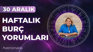 30 Aralık Haftası I Kendine Güven Zamanı I 2025’e İlham Veren Astrolojik Enerjilerle Giriyoruz!