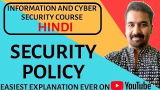 Security Policy ll Information And Cyber Security Course Explained in Hindi