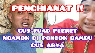 GUS FUAD NGAMOK DI TEMPAT GUS ARYA