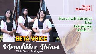 Manadikkon Helami ||Cipt.Oloan Siallagan|| Beta Voice (Official Music Video) Lagu Terbaru 2021