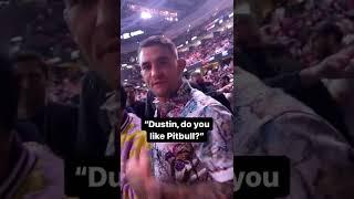 Does Dustin Poirier like Pitbull? 