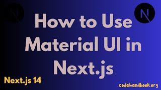 How to Use Material UI in Next.js | Next.js 14