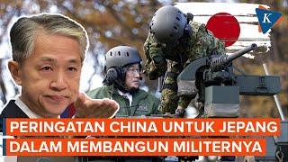 Bangun Kekuatan Militer, Jepang Diminta Tak Pakai Narasi "Ancaman China"