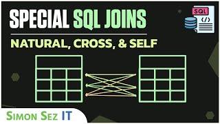 Special SQL Joins Tutorial - Natural, Cross, and Self: SQL for Beginners