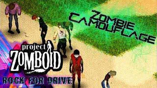 Zombie CamouflagePROJECT ZOMBOID