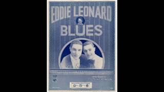 Eddie Leonard Blues (1922)