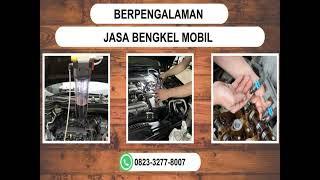 TERPERCAYA, WA 0823-3277-8007 Jasa Bengkel Service Mobil Soko