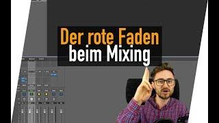 Die richtige Reihenfolge beim Mixing - (Mein roter Faden)| abmischenlernen.de