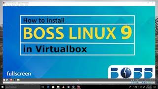How to install BOSS Linux 9 in Virtualbox