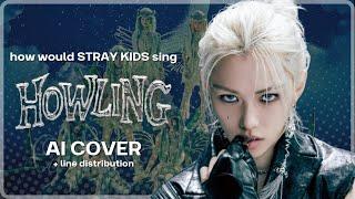 [AI COVER] How would Stray Kids sing HOWLING by XG?