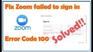 Fix Zoom Failed to Sign in || Error Code 100