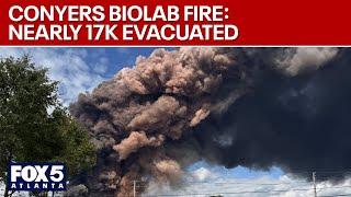 Conyers BioLab Fire: Nearly 17,000 people evacuated | FOX 5 News