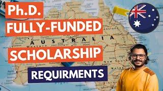 PhD Scholarships | Essential Requirements for Fully Funded Scholarships in Australia | 